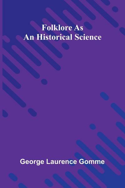 Folklore as an Historical Science