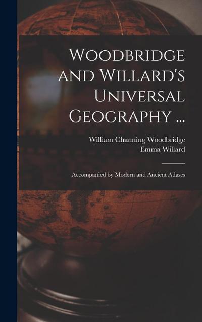 Woodbridge and Willard’s Universal Geography ...