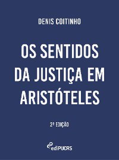 Os sentidos da justiça em Aristóteles