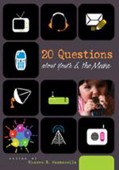 20 Questions about Youth and the Media | Revised Edition