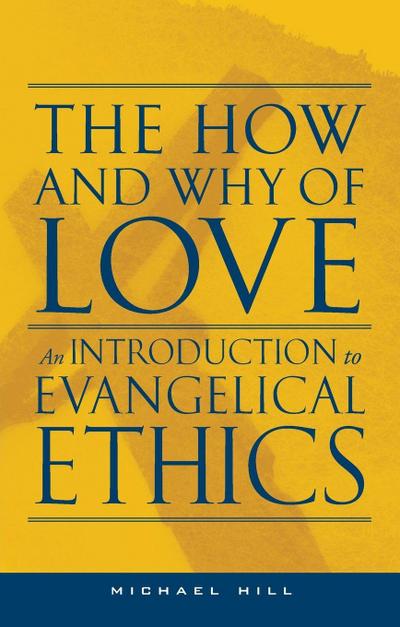The How and Why of Love