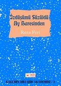 Izdüsümü Süzüldü Ay Haresinden