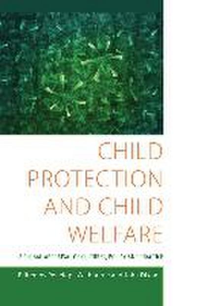 Child Protection and Child Welfare: A Global Appraisal of Cultures, Policy and Practice