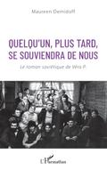 Quelqu’un, plus tard, se souviendra de nous