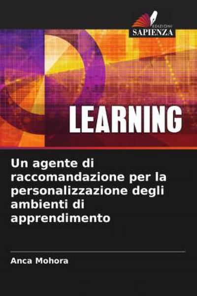 Un agente di raccomandazione per la personalizzazione degli ambienti di apprendimento