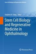 Stem Cell Biology and Regenerative Medicine in Oph