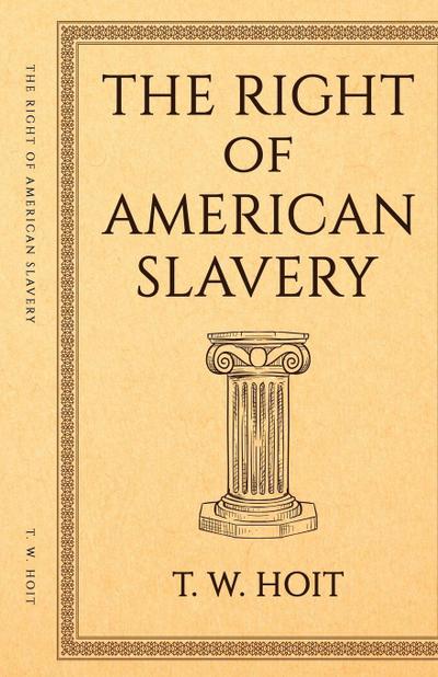 The Right of American Slavery
