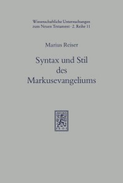 Syntax und Stil des Markusevangeliums im Lichte der hellenistischen Volksliteratur