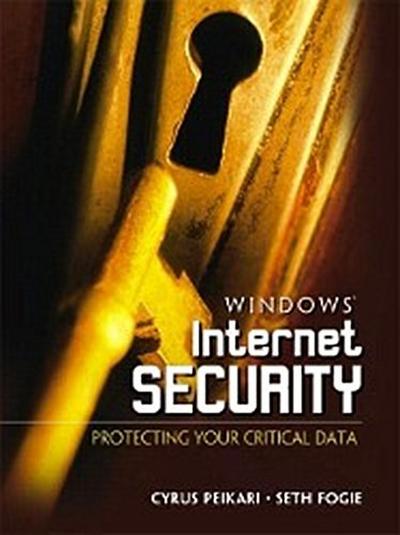 Windows Internet Security: Protecting Your Critical Data [Taschenbuch] by Fog...