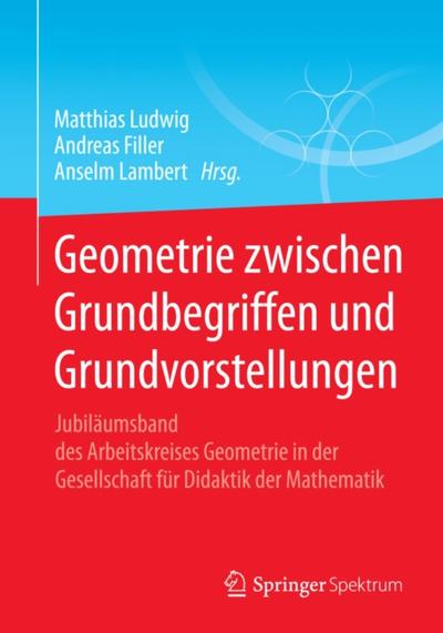 Geometrie zwischen Grundbegriffen und Grundvorstellungen