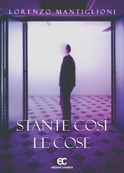 Mantiglioni, L: Stante così le cose
