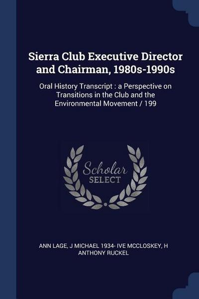 Sierra Club Executive Director and Chairman, 1980s-1990s