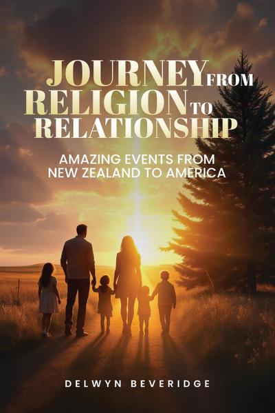 Journey From Religion to Relationship
