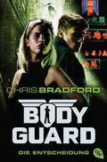 Bodyguard - Die Entscheidung von Chris Bradford | Taschenbuch
