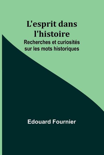 L’esprit dans l’histoire