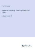 Gyges und sein Ring; Eine Tragödie in fünf Akten