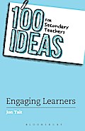 100 Ideas for Secondary Teachers: Engaging Learners