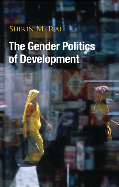 The Gender Politics of Development