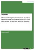 Die Darstellung des Wahnsinns in Friedrich Dürrenm
