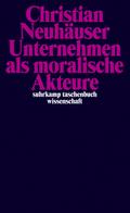 Unternehmen als moralische Akteure