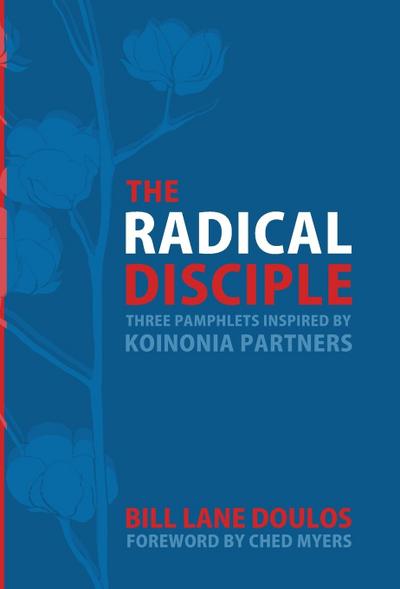 The Radical Disciple