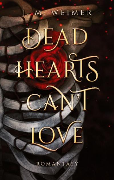 Dead Hearts Can’t Love