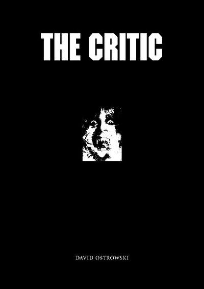 David Ostrowski: The Critic