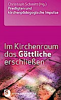 Im Kirchenraum das Göttliche erschließen