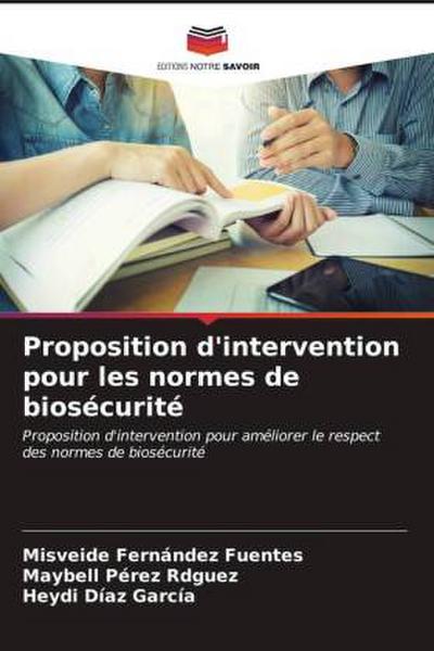 Proposition d’intervention pour les normes de biosécurité