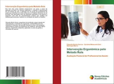Intervenção Ergonômica pelo Metodo Rula