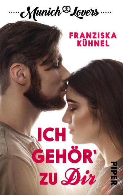 Munich Lovers - Ich gehör’ zu Dir
