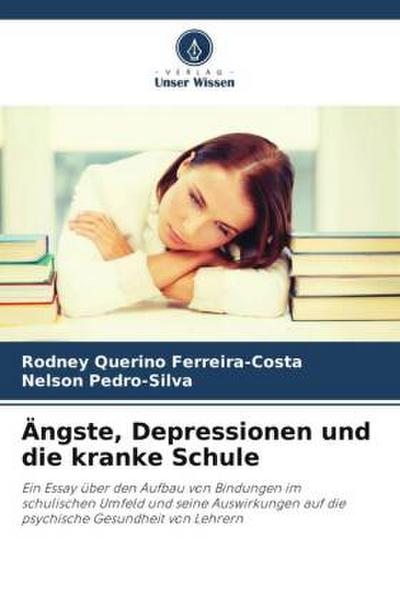 Ängste, Depressionen und die kranke Schule