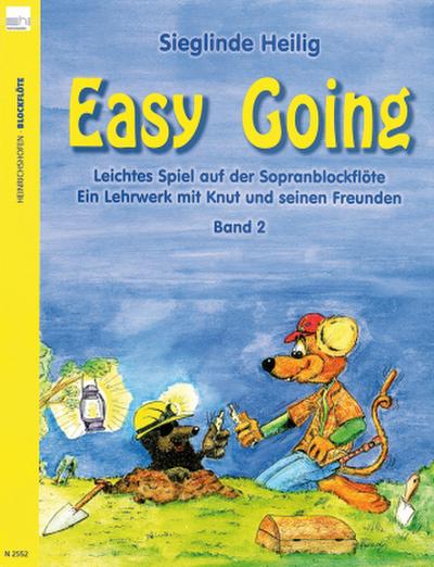 Easy Going. Leichtes Spiel mit der Sopranblockflöte. Ein Lehrwerk... / Easy Going (Band 2) Leichtes Spiel mit der Sopranblockflöte. Bd.2