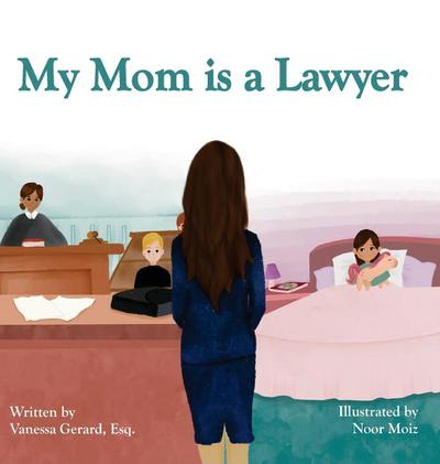 My Mom is a Lawyer