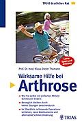 Wirksame Hilfe bei Arthrose: Wie Sie selbst mit einfachen Mitteln Schmerzen lindern. Beweglich bleiben durch kleine Übungen zwischendurch. Im ... Schmerzlinderung. Extra: Sport und Arthrose