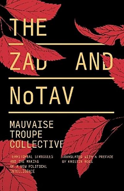 The Zad and Notav: Territorial Struggles and the Making of a New Political Intelligence