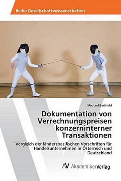 Dokumentation von Verrechnungspreisen konzerninterner Transaktionen