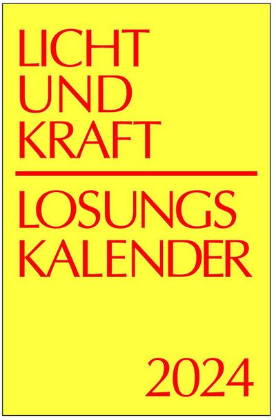 Licht und Kraft/Losungskalender 2024 Reiseausgabe in Heften