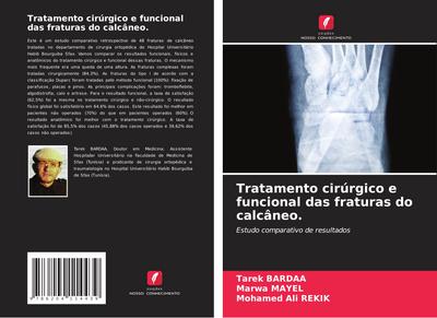 Tratamento cirúrgico e funcional das fraturas do calcâneo.