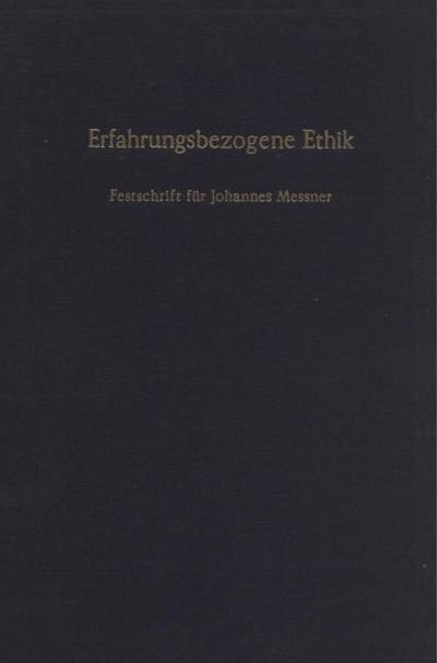 Erfahrungsbezogene Ethik.