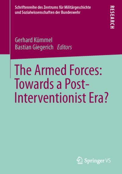The Armed Forces: Towards a Post-Interventionist Era?