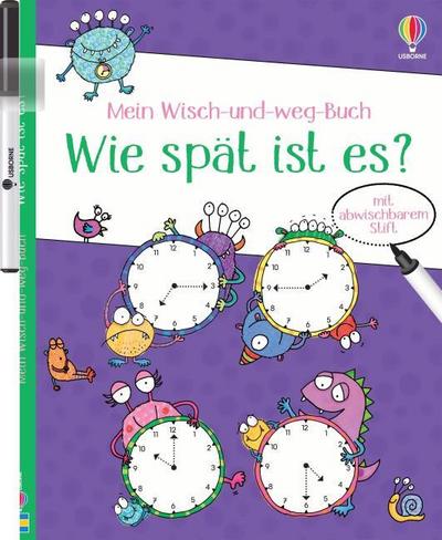 Mein Wisch-und-weg-Buch: Wie spät ist es?