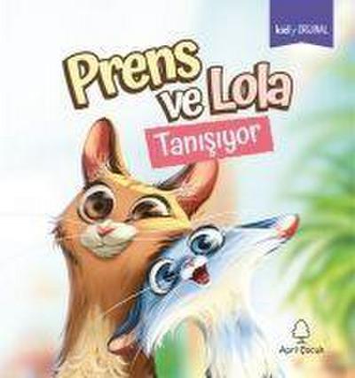 Tanisiyor - Prens ve Lola