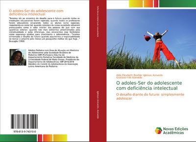 O adoles-Ser do adolescente com deficiência intelectual