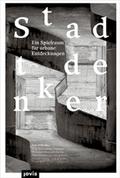 Stadtdenker: Ein Spielraum für urbane Entdeckungen