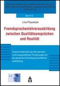 Fremdsprachenlehrerausbildung zwischen Qualitätsansprüchen und Realität