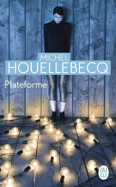 Plateforme - Michel Houellebecq
