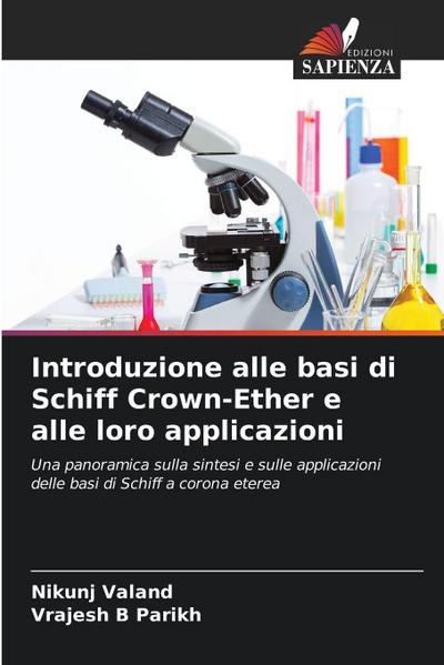 Introduzione alle basi di Schiff Crown-Ether e alle loro applicazioni