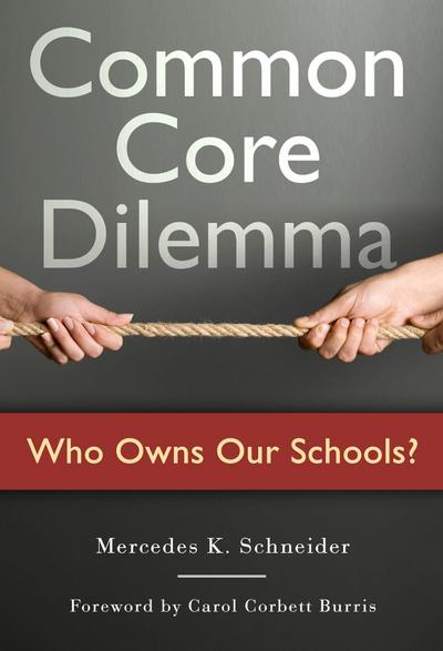 Common Core Dilemma--Who Owns Our Schools?