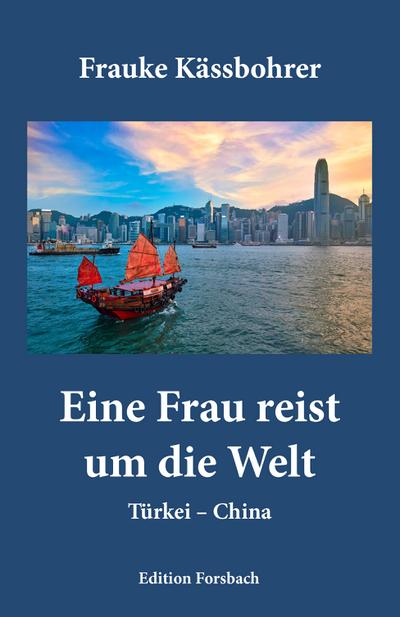 Eine Frau reist um die Welt